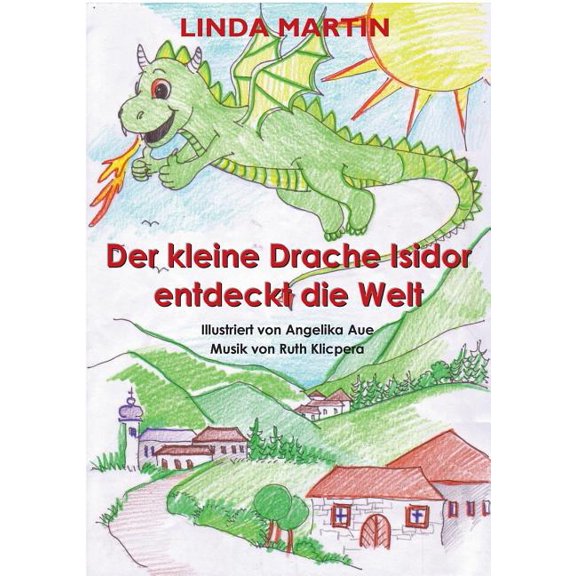 Der kleine Drache Isidor entdeckt die Welt, (Paperback)