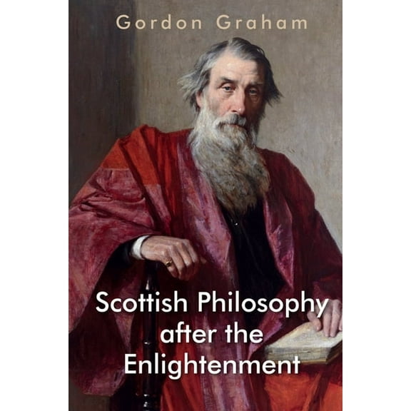 Edinburgh Studies in Scottish Philosophy Scottish Philosophy After the Enlightenment, (Hardcover)