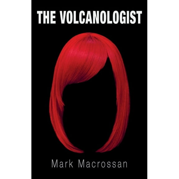 The Volcanologist, (Paperback)