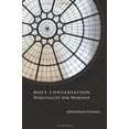 thumbnail image 2 of Holy Conversation: Spirituality for Worship (Paperback), 2 of 2