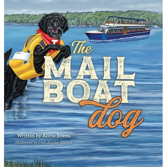 The Mailboat Dog: The Lake Dog Adventure Series, (Hardcover)