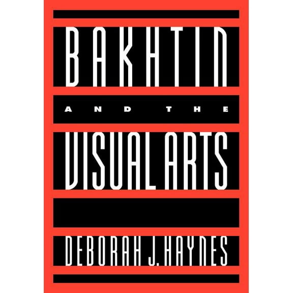 Cambridge Studies in New Art History and Bakhtin and the Visual Arts, (Paperback)