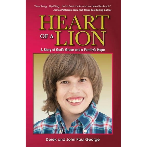 Heart of a Lion: A Story of God's Grace and a Family's Hope, (Paperback)