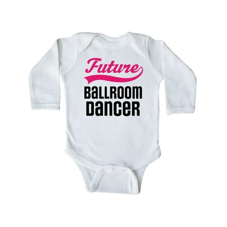 

Inktastic Future Ballroom Dancer Girls Gift Baby Girl Long Sleeve Bodysuit