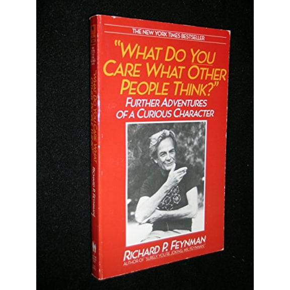 Pre-Owned What Do You Care What Other People Think ?: Further Adventures of a Curious Character (Paperback) 0553347845 9780553347845