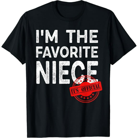 It's Official I'm The Favorite Niece, Funny Niece T-Shirt