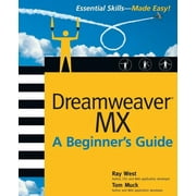 Beginner's Guides (Osborne): Dreamweaver MX Essential Skills: A Beginner's Guide (Paperback)