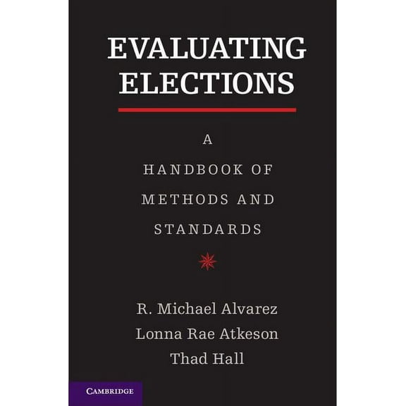 Evaluating Elections, (Paperback)