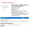 thumbnail image 2 of Cabin Air Filter - Compatible with 2015 - 2019 Hyundai Sonata VIN F 2016 2017 2018, 2 of 2