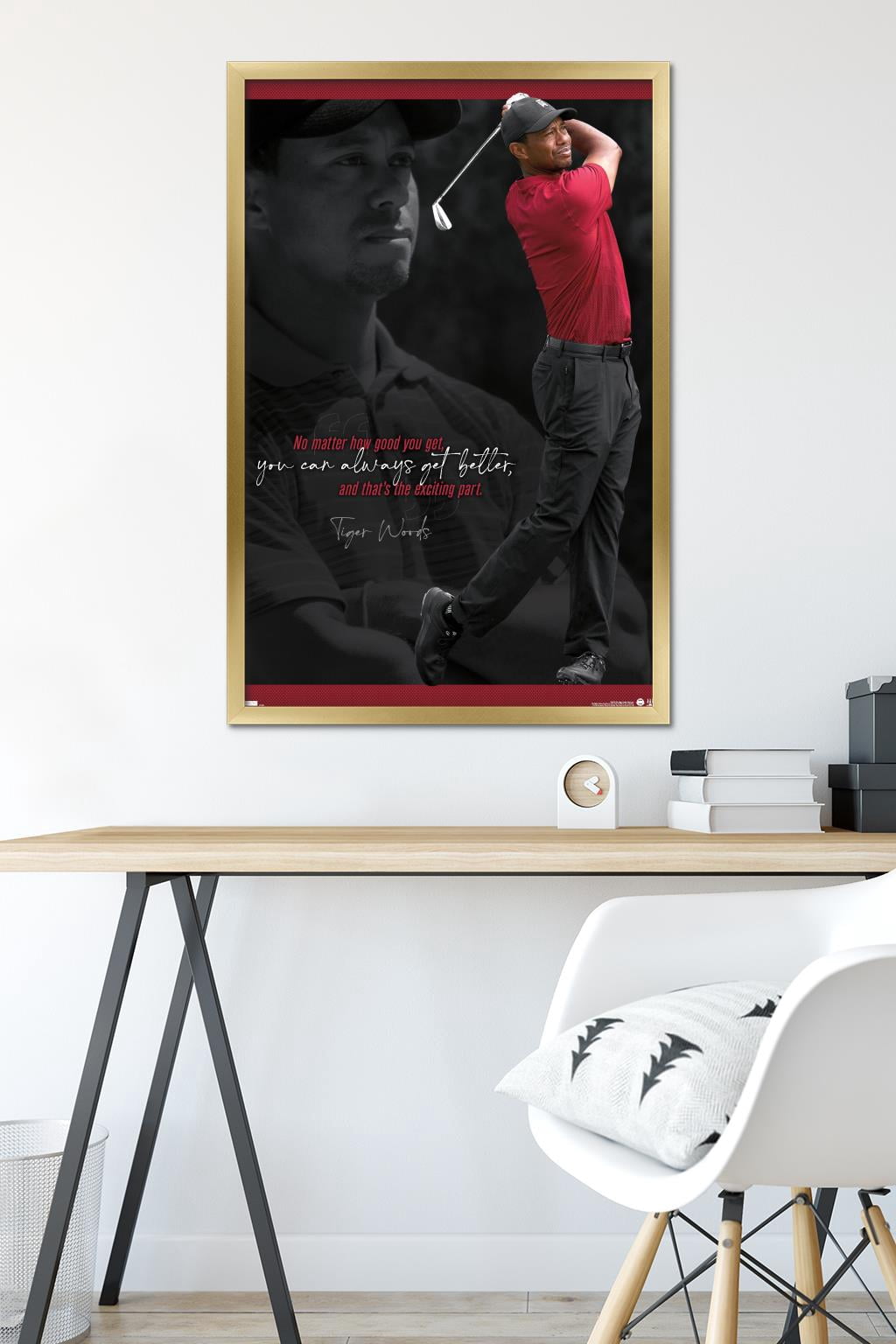 Tiger Woods - Always Get Better Wall Poster, 22.375" x 34" Framed