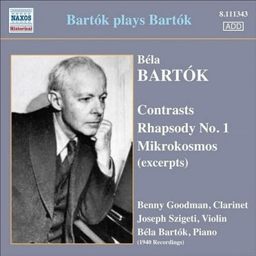 Bartok: Bartok/Szigeti/Goodman - Contrast/Mikrokosmos - Music & Performance - CD