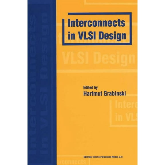 Interconnects in VLSI Design, (Paperback)