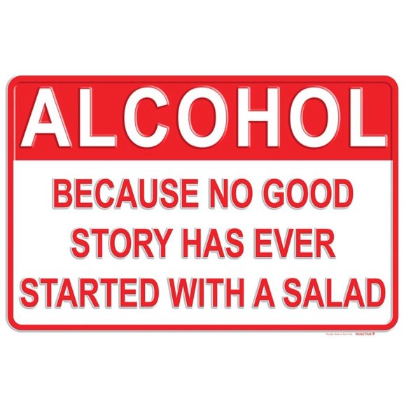 Tags America Alcohol Because No Good Story Has Ever Started with A Salad – Metal Man Cave Bar Signs – Home Wall Decor