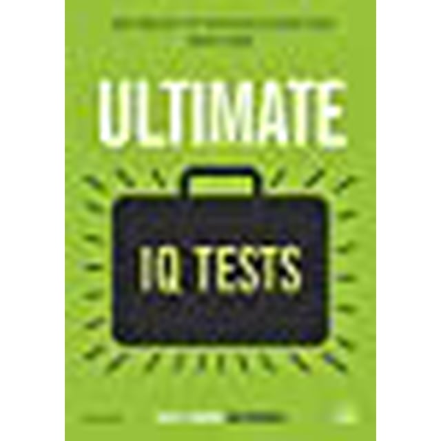 Ultimate IQ Tests: 1000 Practice Test Questions to Boost Your Brainpower (Ultimate Series)