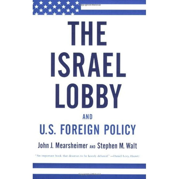 Le Lobby Israélien and U.S. Politique Étrangère