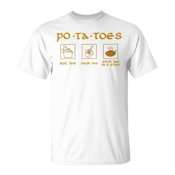 SR Po-Ta-Toes Boil ' Em T-Shirt