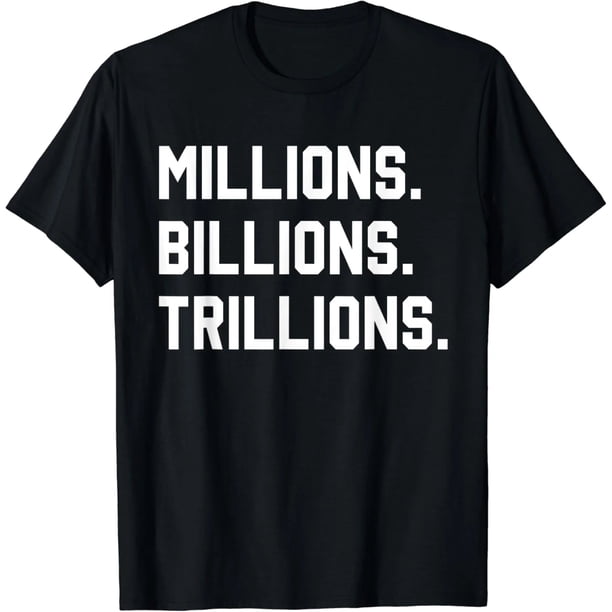 Playera de Algodón Mujer: Millones Billones Trillones
