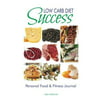 Low Carb Diet Success: Personal Food & Fitness Journal