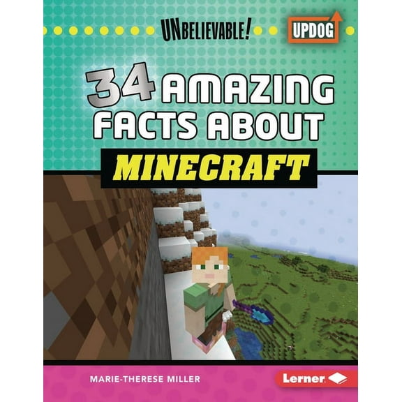 Unbelievable! (Updog Books (Tm)) 34 Amazing Facts about Minecraft, (Hardcover)