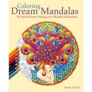 Coloring Dream Mandalas: 30 Hand-Drawn Designs for Mindful Relaxation (Paperback)