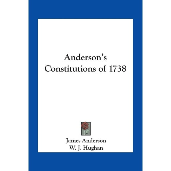 Anderson's Constitutions of 1738, (Paperback)