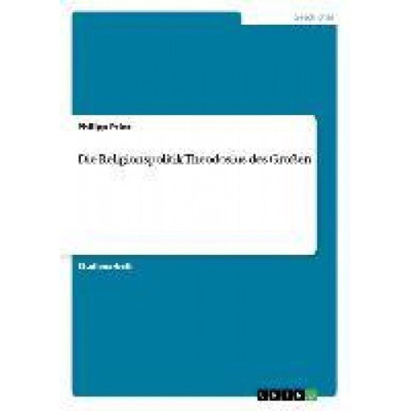 Die Religionspolitik Theodosius des Groen [Allemand]