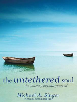 books similar to the untethered soul books similar to the untethered soul
