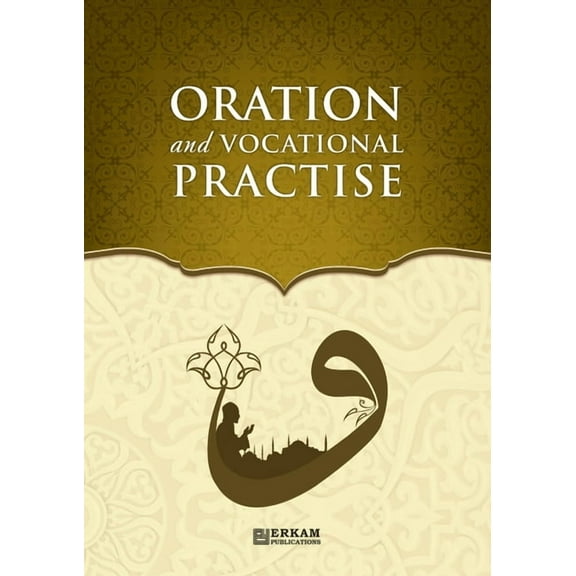 Oration (Khitabah) and Vocational Practise - Islamic Studies Textbook, (Paperback)