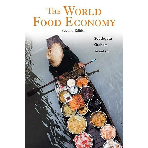 The World Food Economy, (Paperback)