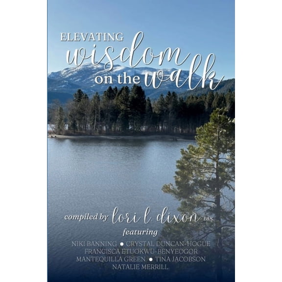 Elevating Wisdom On the Walk, (Paperback)