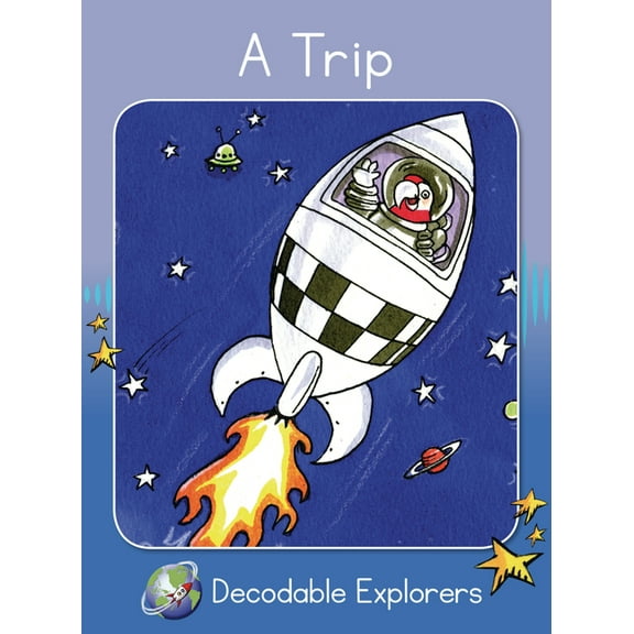 Red Rocket (Tm) Readers Decodable Explor A Trip: Skills Set 1, (Paperback)