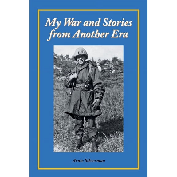 My War and Stories from Another Era