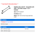 thumbnail image 2 of Stabilizer Bar Link Kit - Compatible with 2002 - 2015 Mini Cooper 1.6L 4-Cylinder 2003 2004 2005 2006 2007 2008 2009 2010 2011 2012 2013 2014, 2 of 2