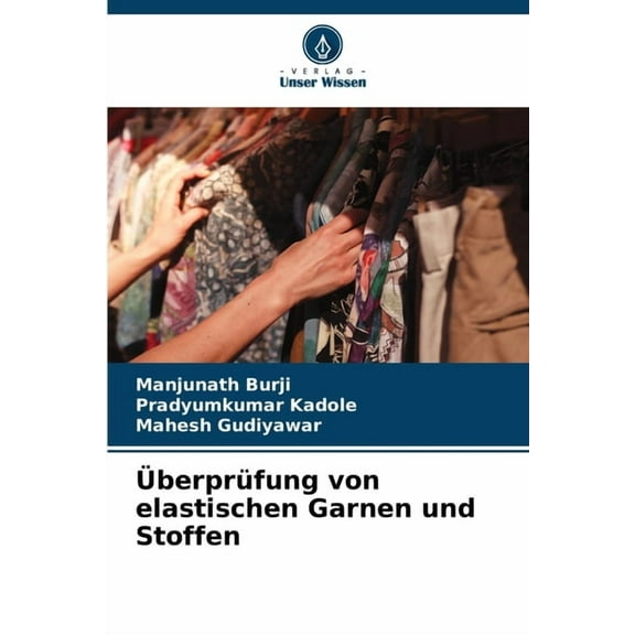 Ãberprüfung von elastischen Garnen und Stoffen, (Paperback)