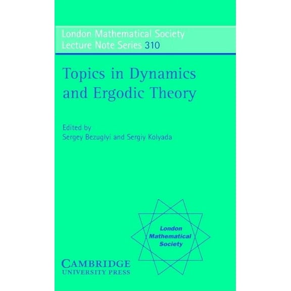 London Mathematical Society Lecture Note Topics in Dynamics and Ergodic Theory, Book 310, (Paperback)