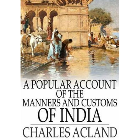 A Popular Account of the Manners and Customs of India - (Best Savings Account For Students In India)