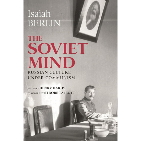 Soviet Mind: Russian Culture under Communism, (Paperback)
