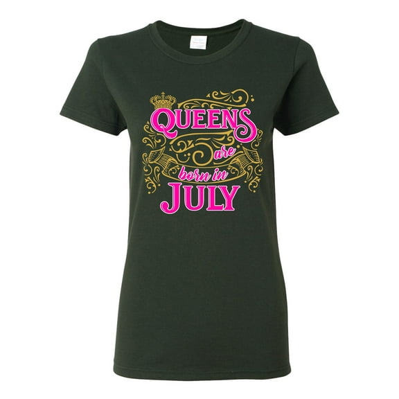 Ladies Queens Are Born In July Crown Funny DT T-Shirt Tee