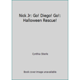 thumbnail image 1 of Pre-Owned Nick Jr: Go! Diego! Go!: Halloween Rescue! (Paperback) 0545004756 9780545004756, 1 of 1