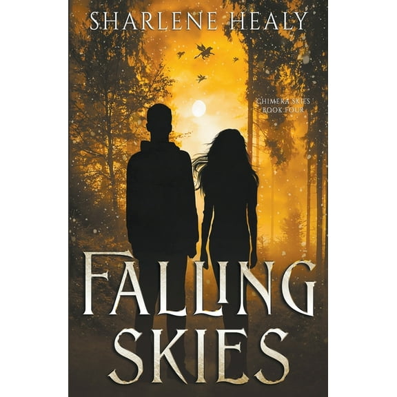 Chimera Skies Falling Skies, Book 4, (Paperback)