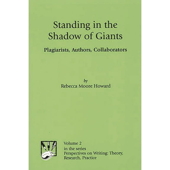 Contemporary Studies in Cognitive Scienc Standing in the Shadow of Giants: Plagiarists, Authors, Collaborators, Book 2, (Paperback)