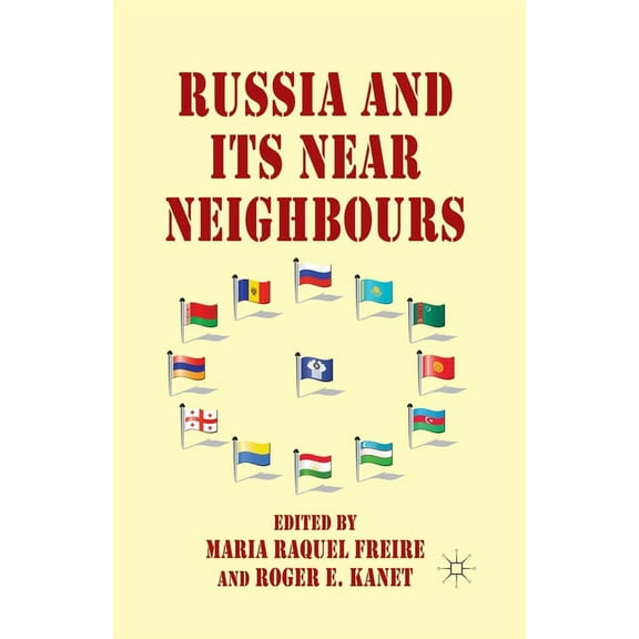 Russia and Its Near Neighbours, (Paperback)
