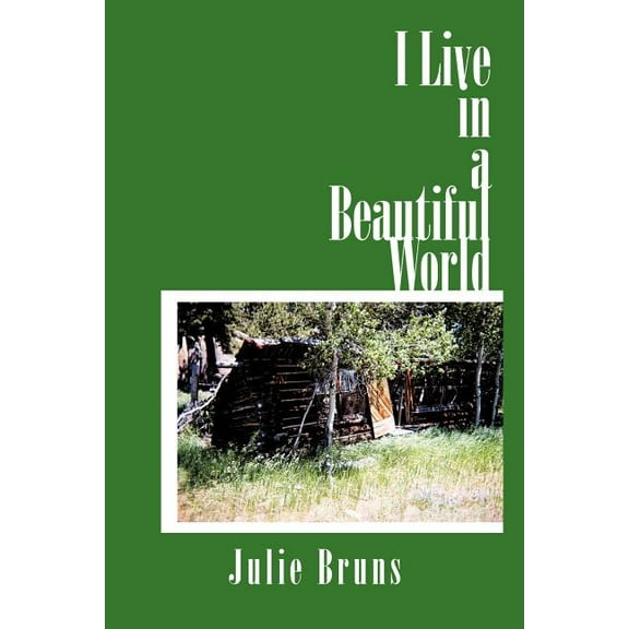 I Live in a Beautiful World (Paperback)