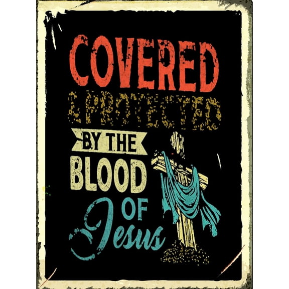 Vintage Metal Wall Decor Plaque, Covered and Protected by the Blood of Jesus, Funny Nostalgic Tin Sign for Home Cafe Kitchen Pub Bar, 8 x 12 Inch
