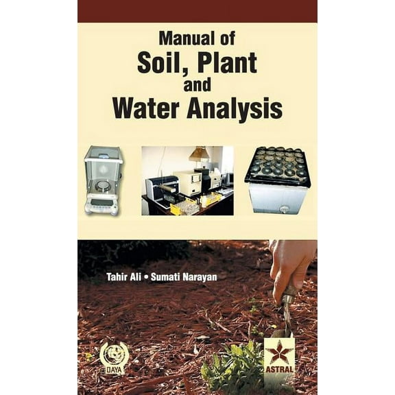 Manual of Soil Plant and Water Analysis, (Hardcover)