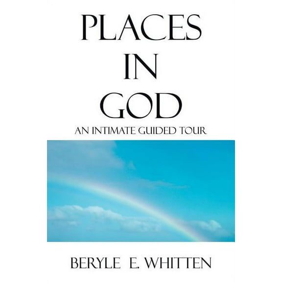 Places In God: An Intimate Guided Tour