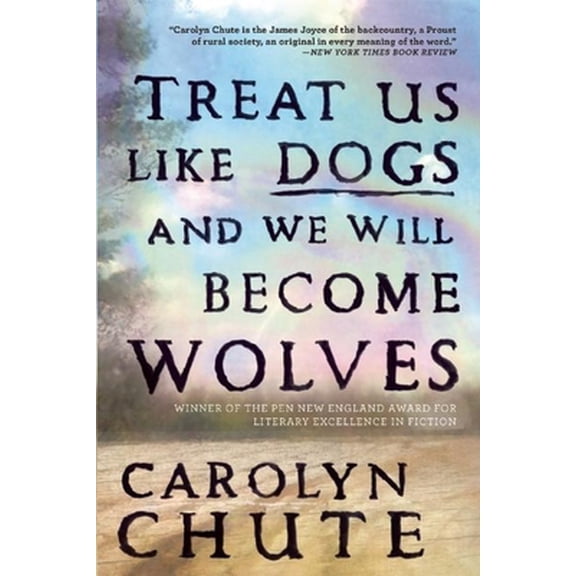 Pre-Owned Treat Us Like Dogs and We Will Become Wolves (Paperback) 0802124186 9780802124180