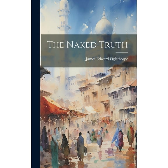 The Naked Truth (Hardcover)