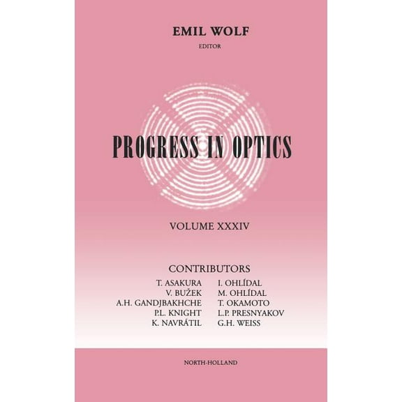 Progress in Optics Progress in Optics: Volume 34, Book 34, (Hardcover)