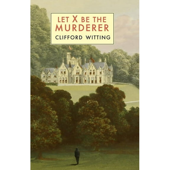 The Inspector Harry Charlton Let X Be the Murderer, Book 7, (Paperback)